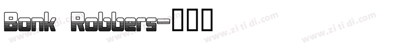 Bonk Robbers字体转换